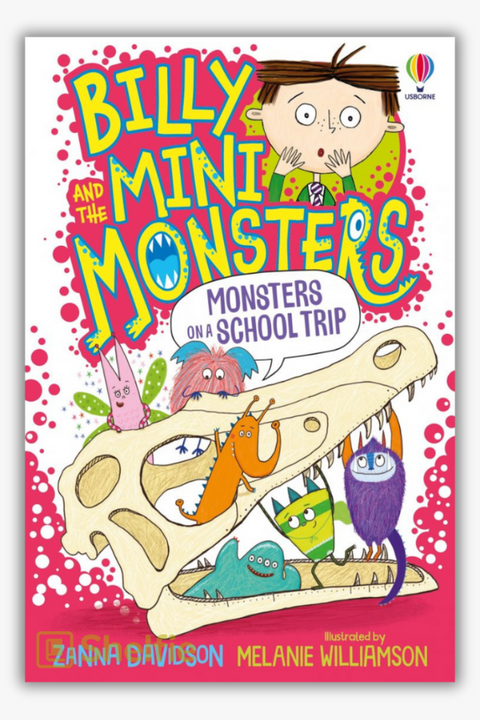 BILLY AND THE MINI MONSTERS: MONSTERS ON A SCHOOL TRIP by Zanna Davidson