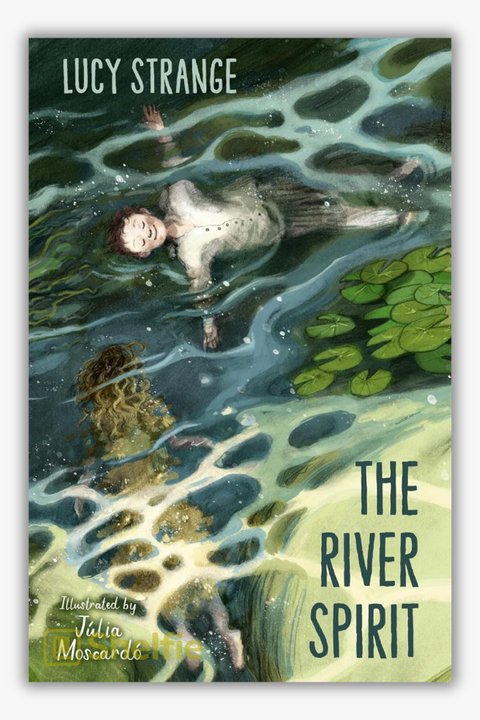 THE RIVER SPIRIT by Lucy Strange