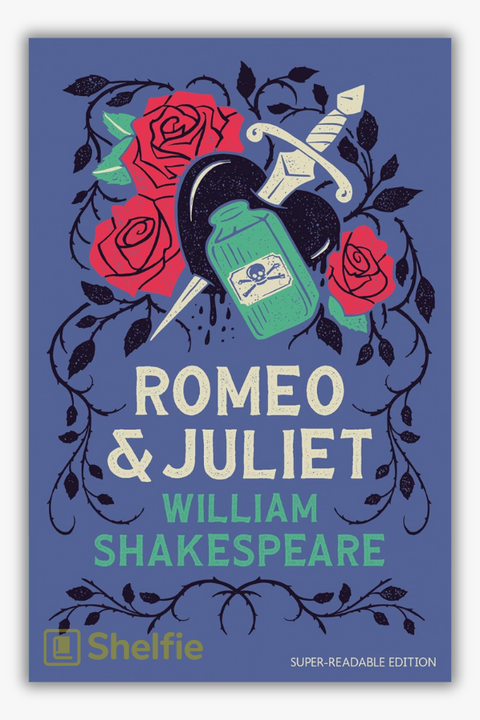ROMEO & JULIET by William Shakespeare