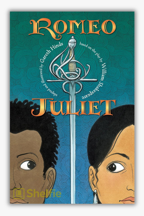 ROMEO & JULIET: A GRAPHIC NOVEL by Gareth Hinds