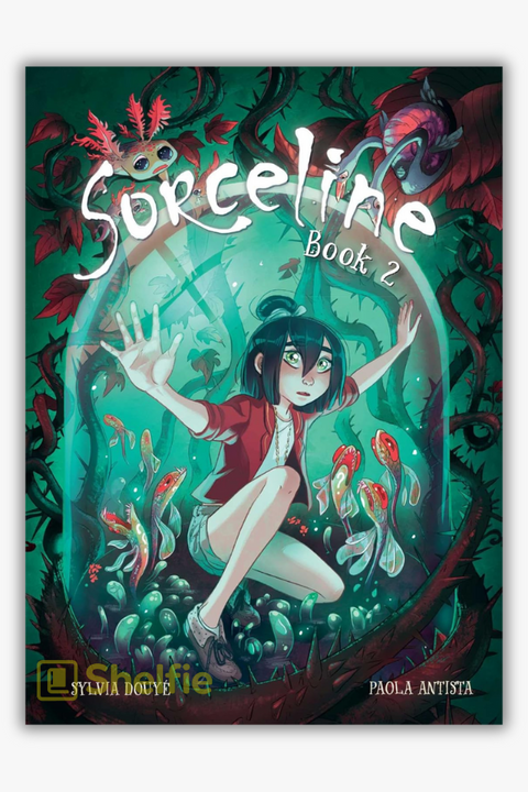 SORCELINE (BOOK 2) by Sylvia Douyé & Paola Antista