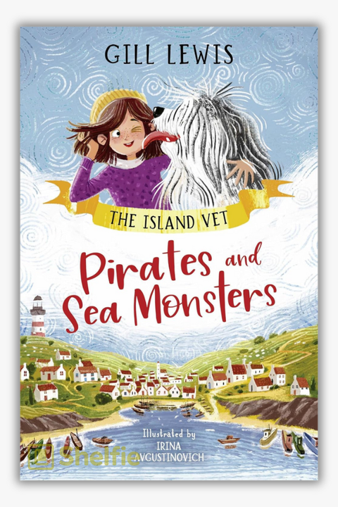 THE ISLAND VET #1: PIRATES AND SEA MONSTERS by Gill Lewis