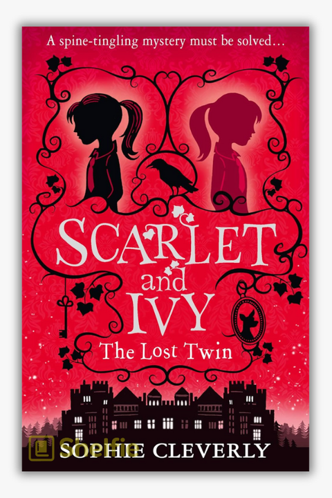 SCARLET & IVY #1: THE LOST TWIN by Sophie Cleverly