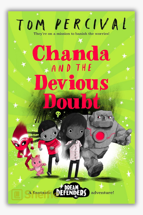 DREAM DEFENDERS #2: CHANDA AND THE DEVIOUS DOUBT by Tom Percival