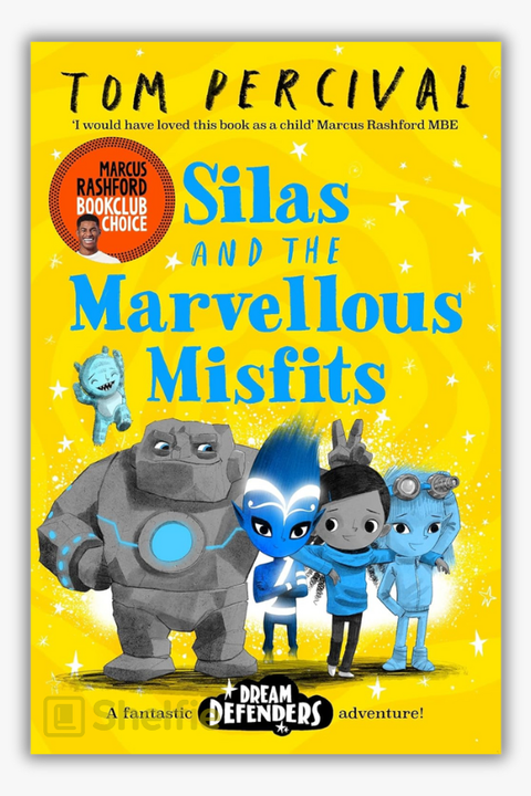 DREAM DEFENDERS #3: SILAS AND THE MARVELLOUS MISFITS by Tom Percival