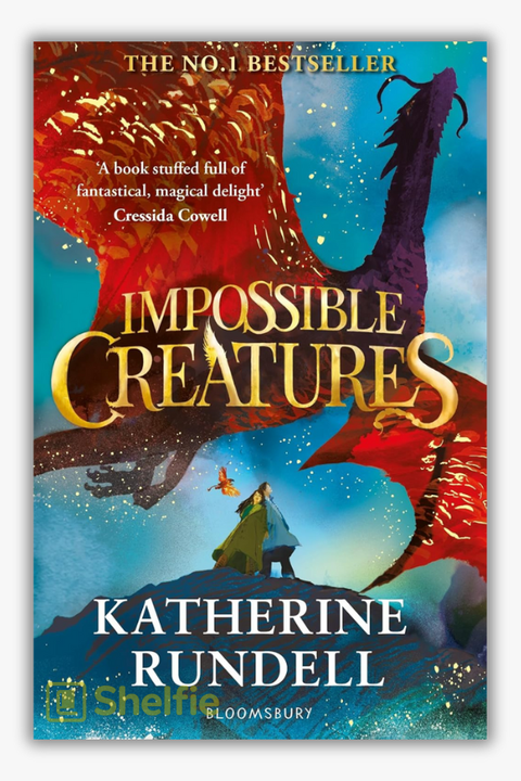 IMPOSSIBLE CREATURES by Katherine Rundell