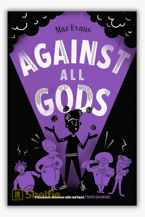 AGAINST ALL GODS by Maz Evans