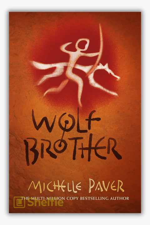 WOLF BROTHER (Book 1: Chronicles of Ancient Darkness) by Michelle Paver