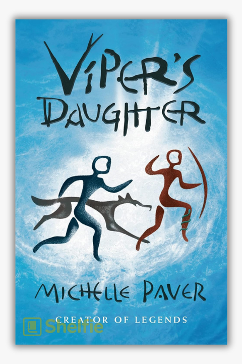VIPER'S DAUGHTER (Book 7: Chronicles of Ancient Darkness) by Michelle Paver