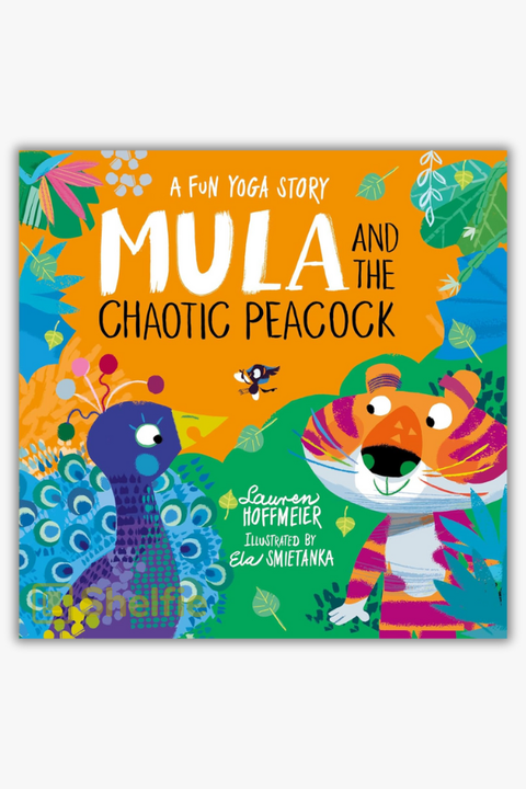 MULA AND THE CHAOTIC PEACOCK by Lauren Hoffmeier