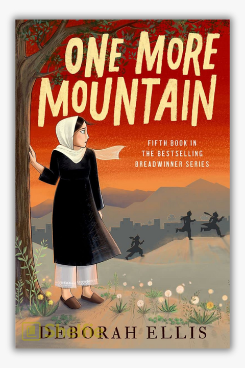 ONE MORE MOUNTAIN by Deborah Ellis