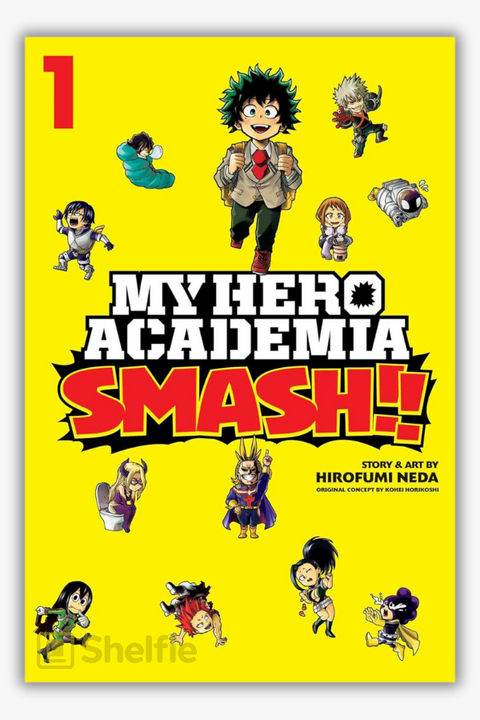 MY HERO ACADEMIA: SMASH!!, VOL. 1 by Hirofumi Neda