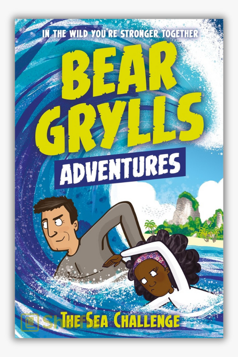 BEAR GRYLLS ADVENTURE #4: THE SEA CHALLENGE by Bear Grylls