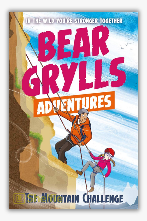 BEAR GRYLLS ADVENTURE #10: THE MOUNTAIN CHALLENGE by Bear Grylls