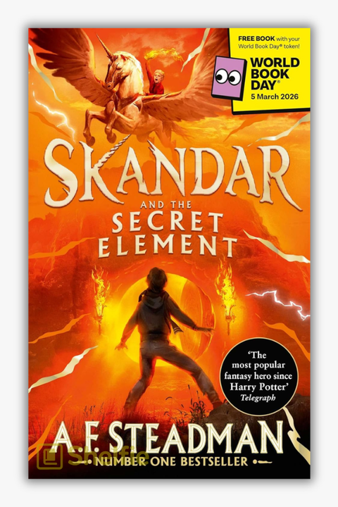 SKANDAR AND THE SECRET ELEMENT by A.F. Steadman
