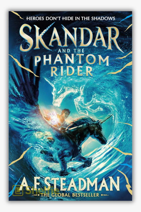 SKANDAR AND THE PHANTOM RIDER (Book #2) by A.F. Steadman