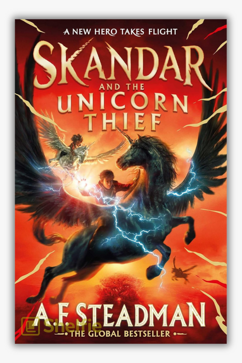 SKANDAR AND THE UNICORN THIEF (Book #1) by A.F. Steadman