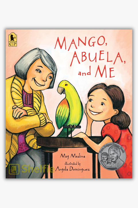 MANGO, ABUELA, AND ME by Meg Medina & Angela Dominguez