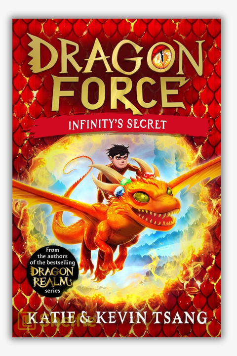 DRAGON FORCE: INFINITY'S SECRET by Katie Tsang & Kevin Tsang