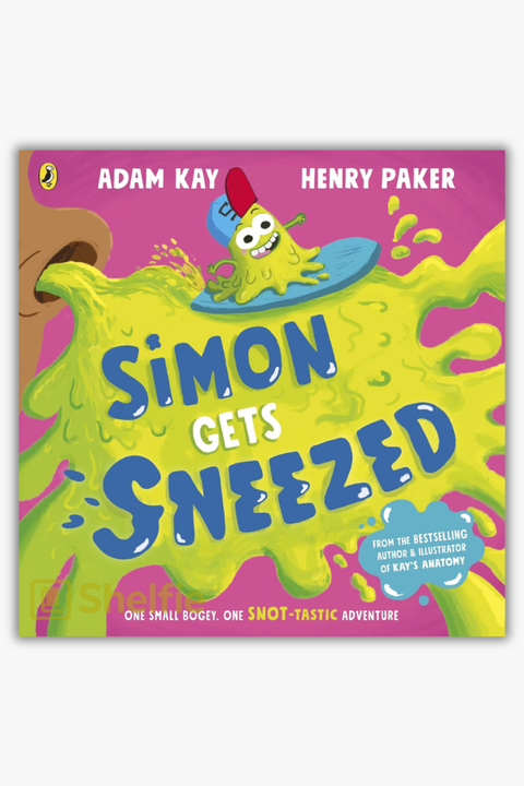 SIMON GETS SNEEZED by Adam Kay & Henry Paker