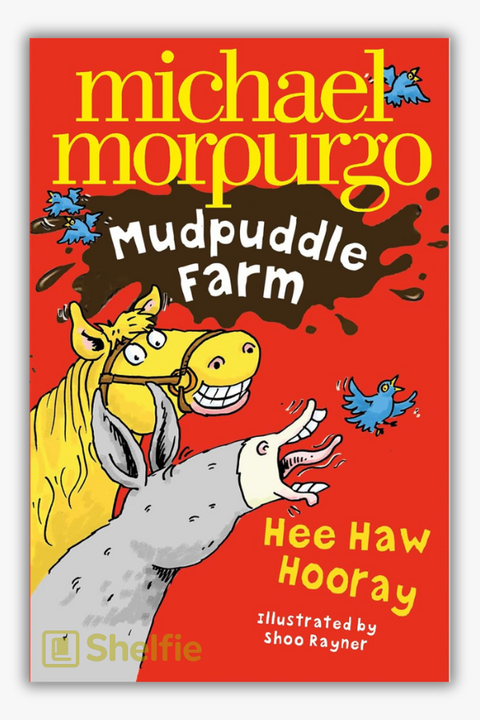 MUDPUDDLE FARM: HEE-HAW HOORAT! By Michael Murpurgo