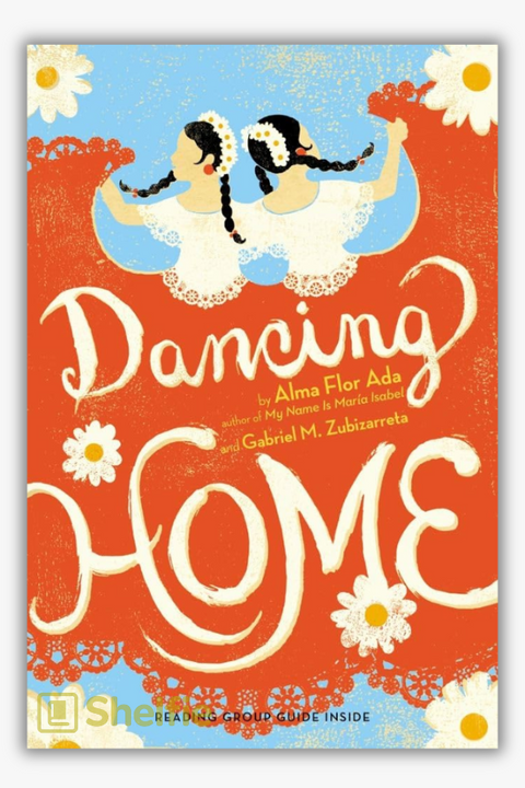 DANCING HOME by Alma Flor Ada & Gabriel M. Zubizarreta