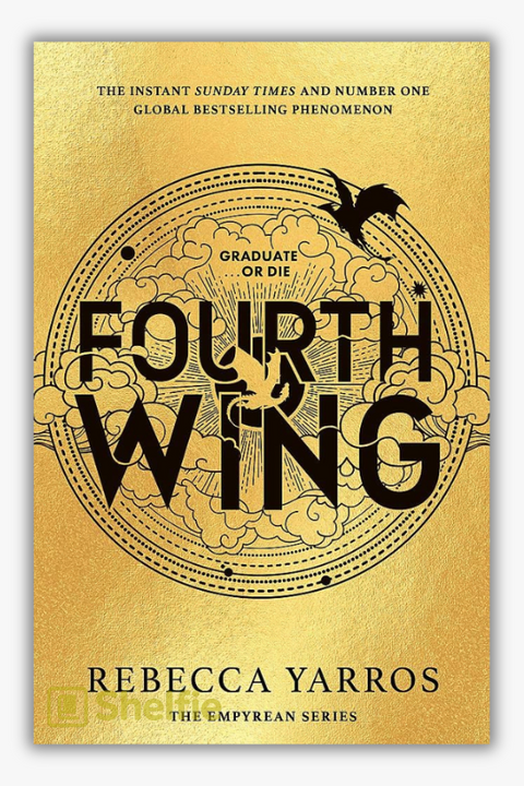 FOURTH WING (The Empyrean #1) by Rebecca Yarros