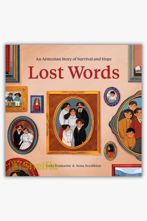 LOST WORDS: AN ARMENIAN STORY OF SURVIVAL AND HOPE by Leila Boukarim